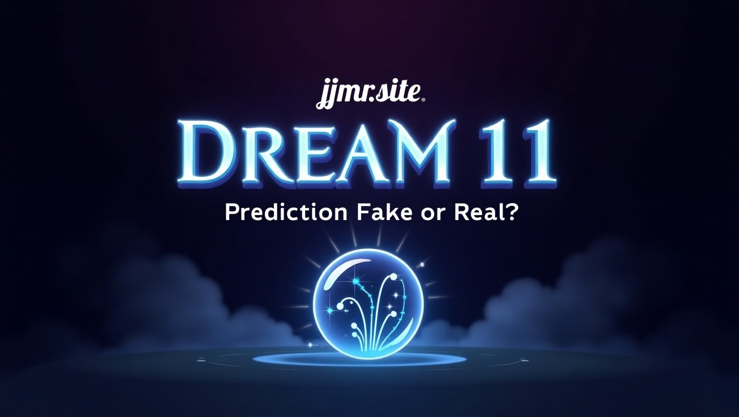 Jjmr .site dream 11 prediction fake or real?